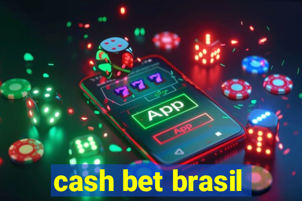 cash bet brasil